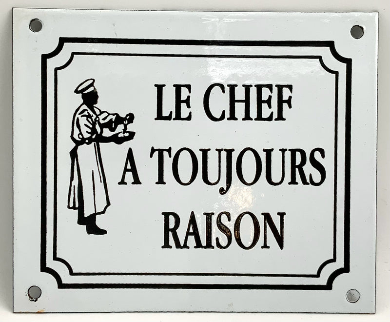 "The Chef is Always Right" Enamel Sign