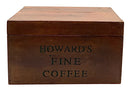 Howard's Fine Coffee Wood Box